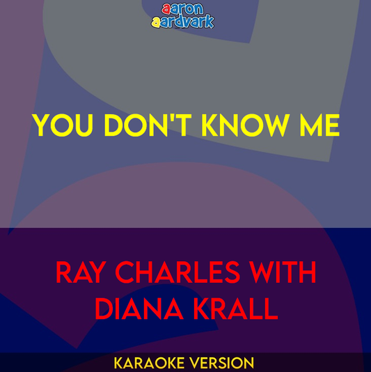 You Don't Know Me - Ray Charles with Diana Krall