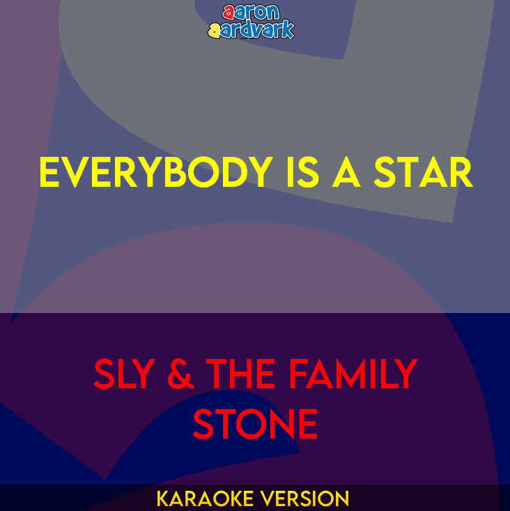 Everybody Is A Star - Sly & The Family Stone