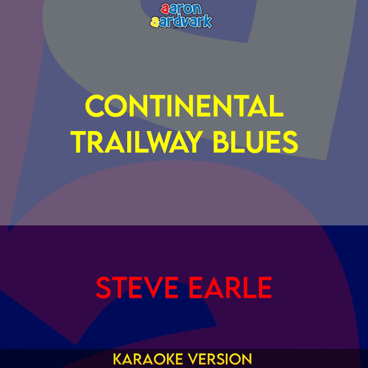 Continental Trailway Blues - Steve Earle