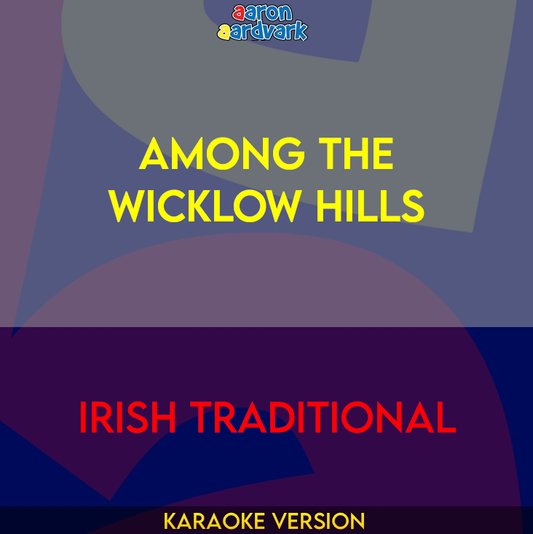 Among The Wicklow Hills - Irish Traditional