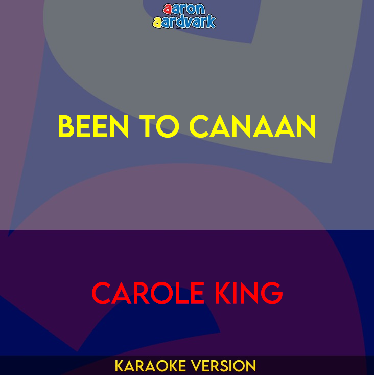 Been To Canaan - Carole King