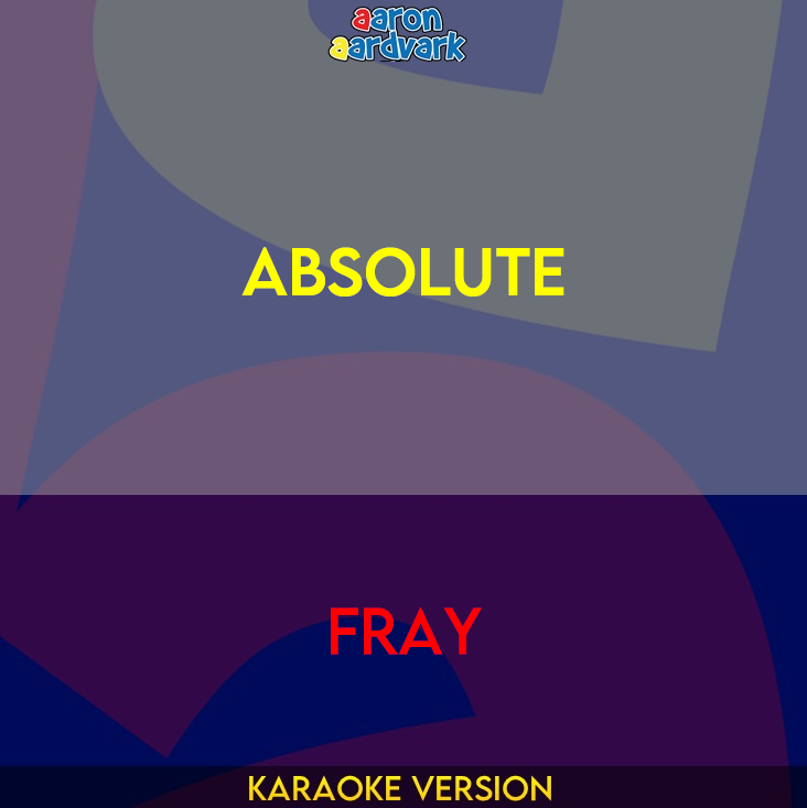 Absolute - Fray