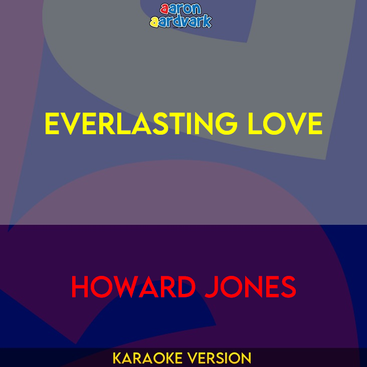 Everlasting Love - Howard Jones