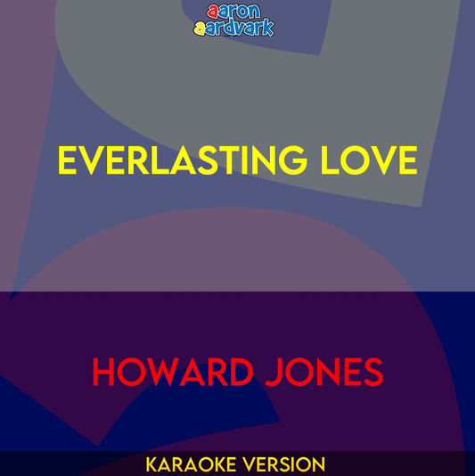 Everlasting Love - Howard Jones