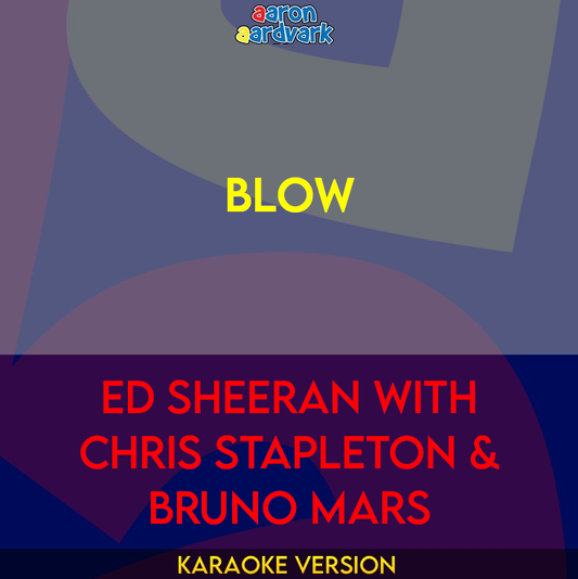 BLOW - Ed Sheeran with Chris Stapleton & Bruno Mars