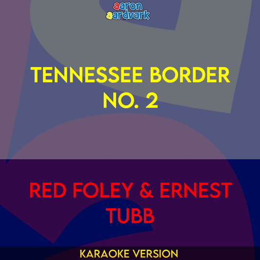 Tennessee Border No. 2 - Red Foley & Ernest Tubb
