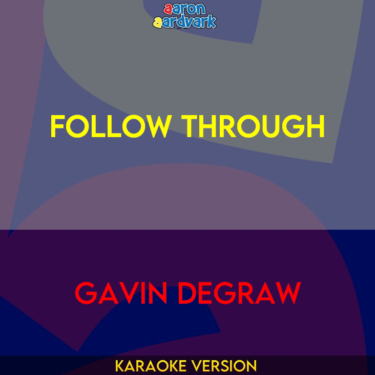 Follow Through - Gavin DeGraw