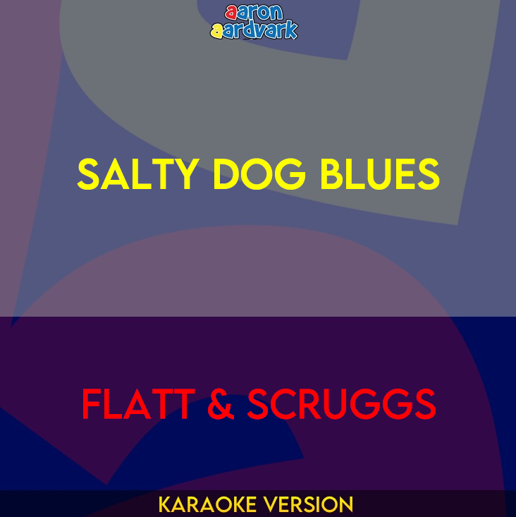 Salty Dog Blues - Flatt & Scruggs