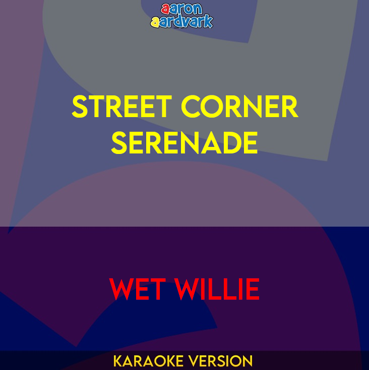 Street Corner Serenade - Wet Willie