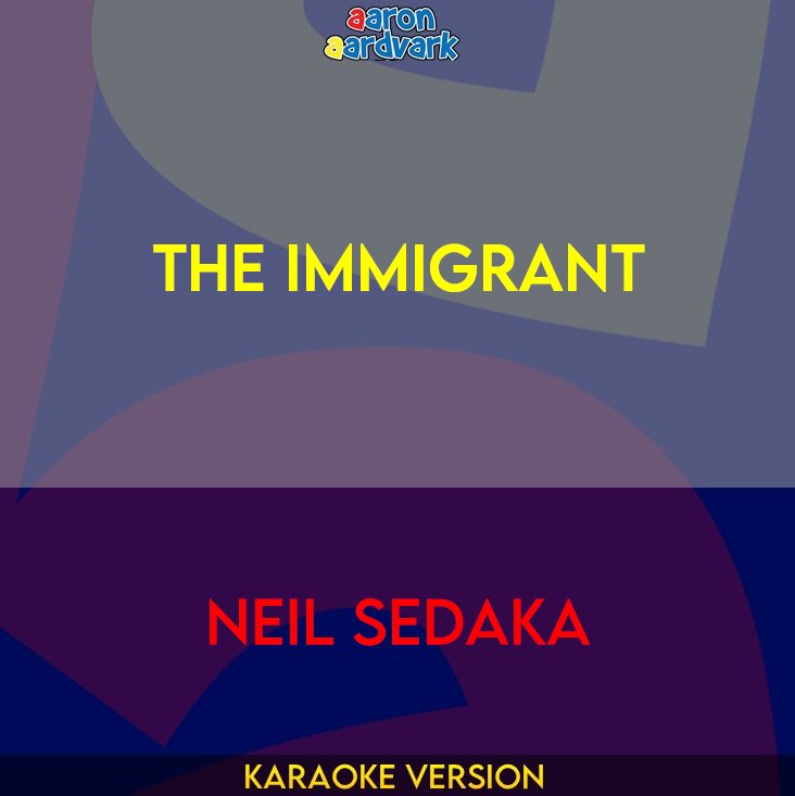 The Immigrant - Neil Sedaka