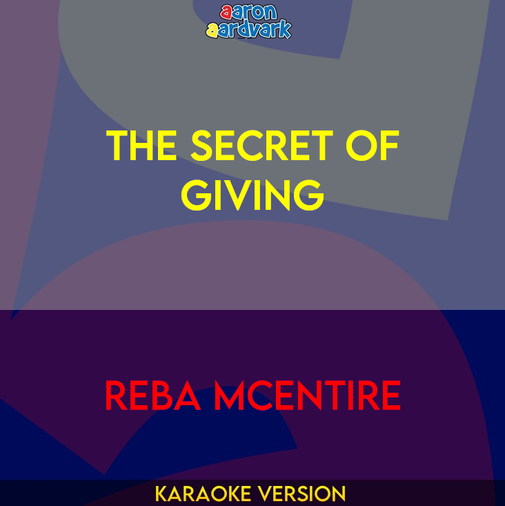 The Secret Of Giving - Reba McEntire