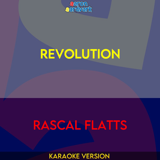 Revolution - Rascal Flatts