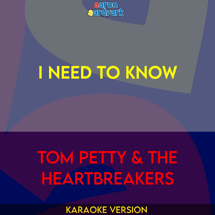 I Need To Know - Tom Petty & The Heartbreakers