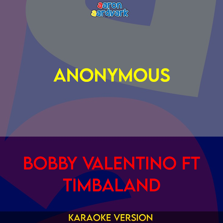 Anonymous - Bobby Valentino ft Timbaland