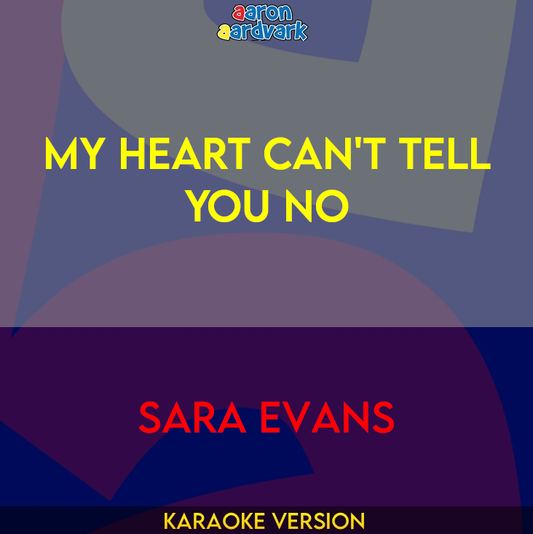 My Heart Can't Tell You No - Sara Evans