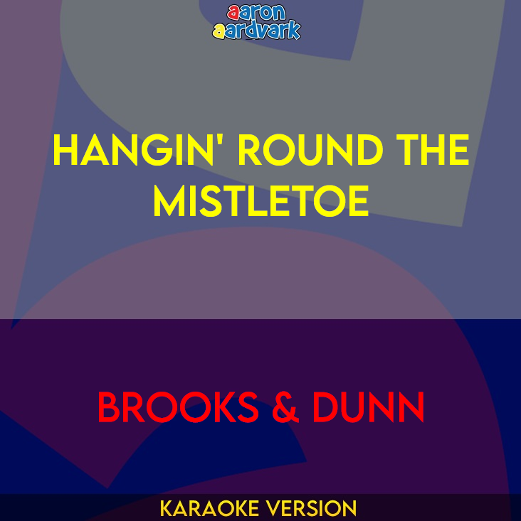 Hangin' Round The Mistletoe - Brooks & Dunn