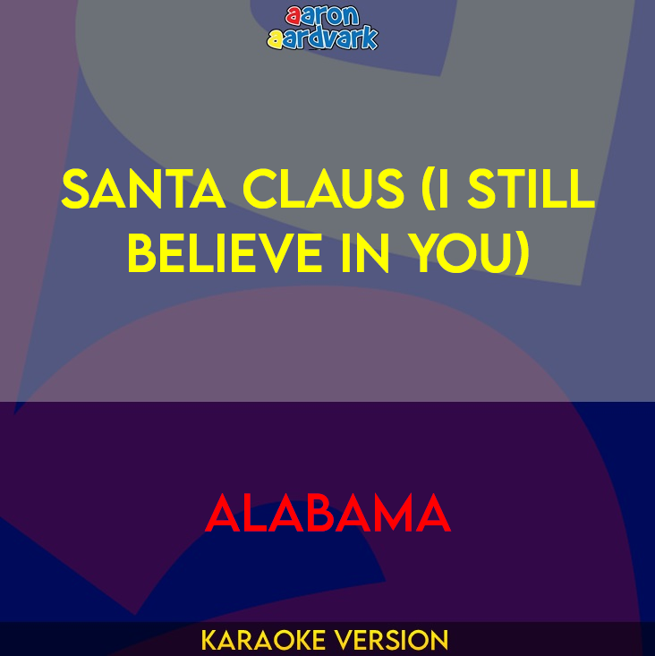 Santa Claus (I Still Believe In You) - Alabama