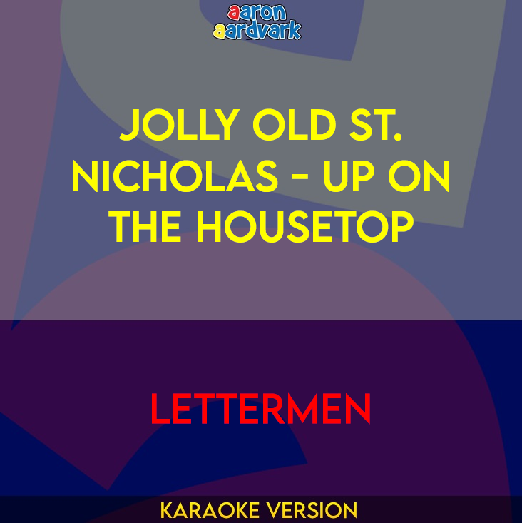 Jolly Old St. Nicholas - Up On The Housetop - Lettermen