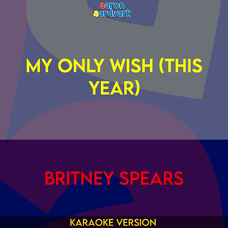 My Only Wish (This Year) - Britney Spears