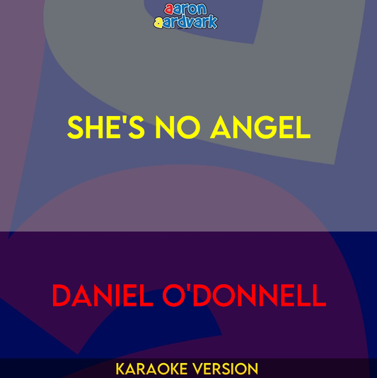 She's No Angel - Daniel O'Donnell