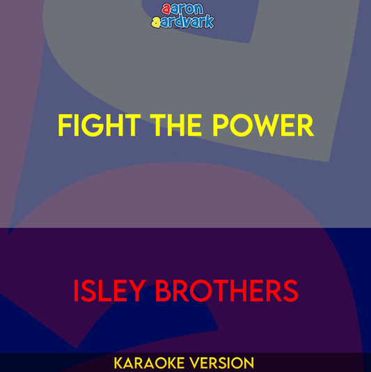 Fight The Power - Isley Brothers