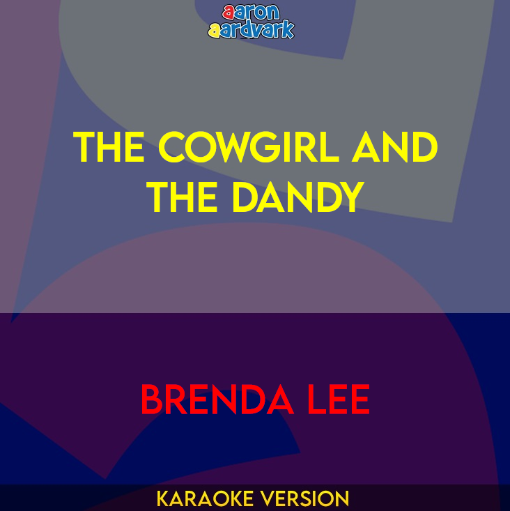 The Cowgirl And The Dandy - Brenda Lee