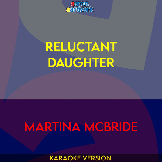 Reluctant Daughter - Martina McBride