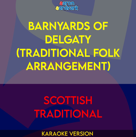 Barnyards Of Delgaty (Traditional Folk Arrangement) - Scottish Traditional