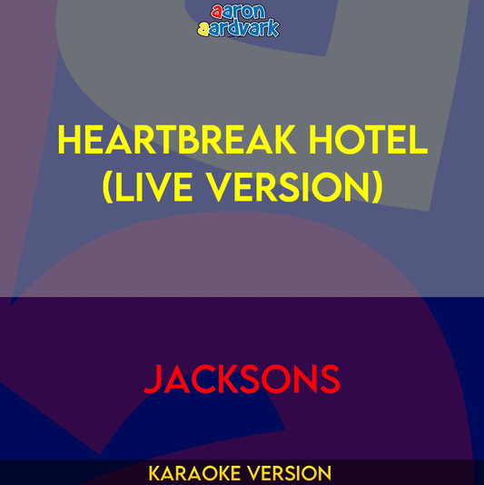 Heartbreak Hotel (Live Version) - Jacksons