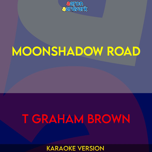 Moonshadow Road - T Graham Brown