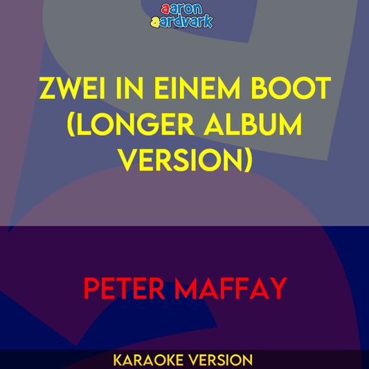 Zwei In Einem Boot (Longer Album Version) - Peter Maffay