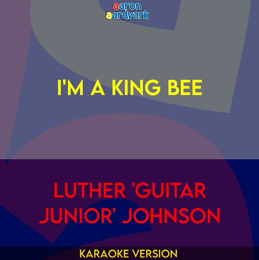 I'm A King Bee - Luther 'Guitar Junior' Johnson