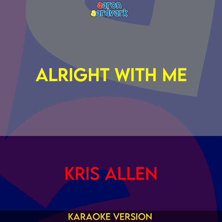 Alright With Me - Kris Allen