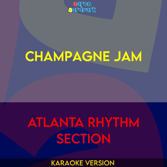 Champagne Jam - Atlanta Rhythm Section