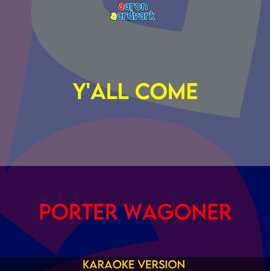 Y'all Come - Porter Wagoner