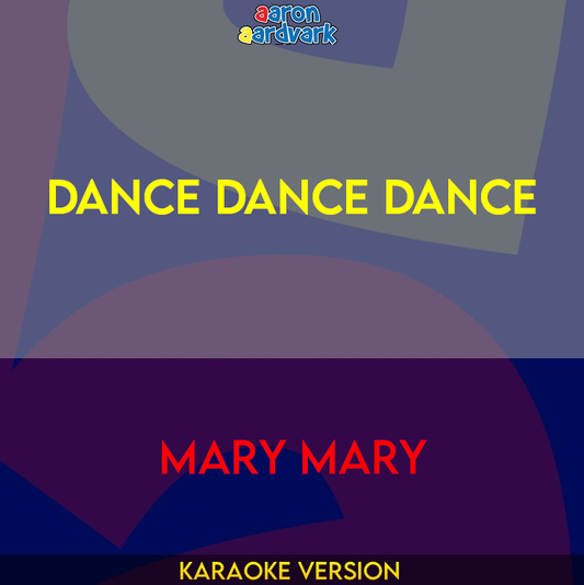 Dance Dance Dance - Mary Mary