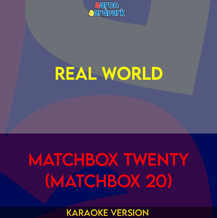 Real World - Matchbox Twenty (Matchbox 20)