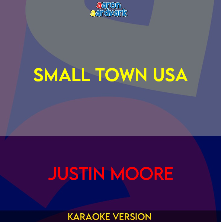 Small Town USA - Justin Moore