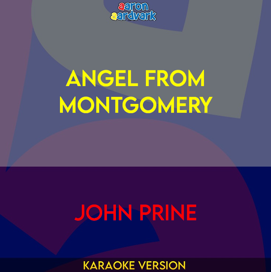 Angel From Montgomery - John Prine