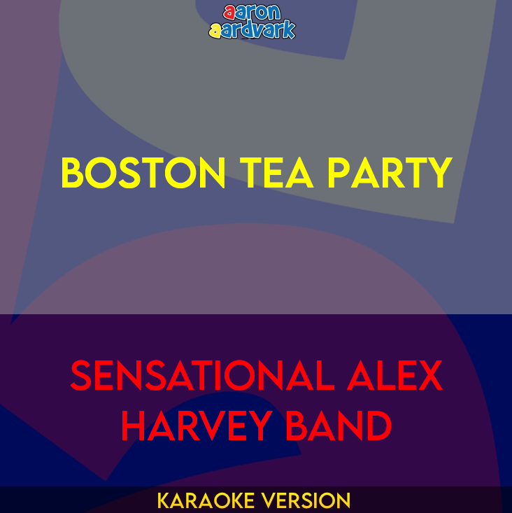 Boston Tea Party - Sensational Alex Harvey Band