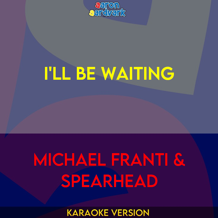 I'll Be Waiting - Michael Franti & Spearhead