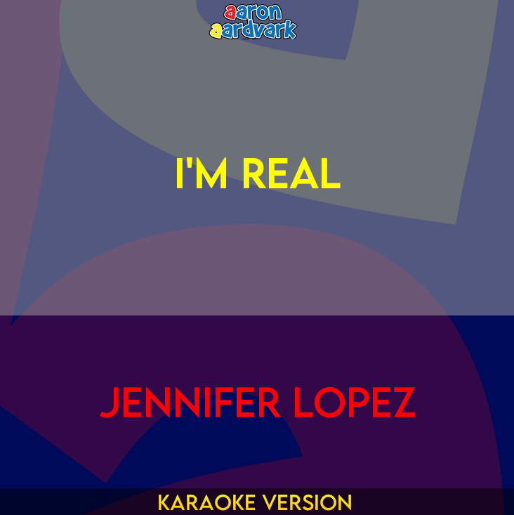 I'm Real - Jennifer Lopez