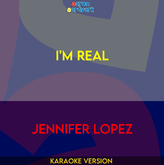 I'm Real - Jennifer Lopez