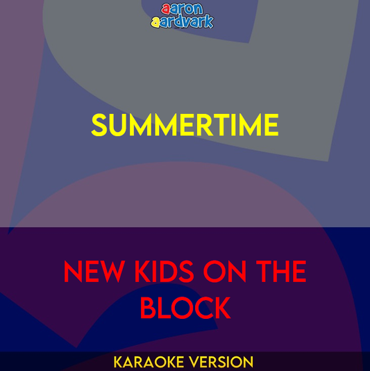 Summertime - New Kids On The Block