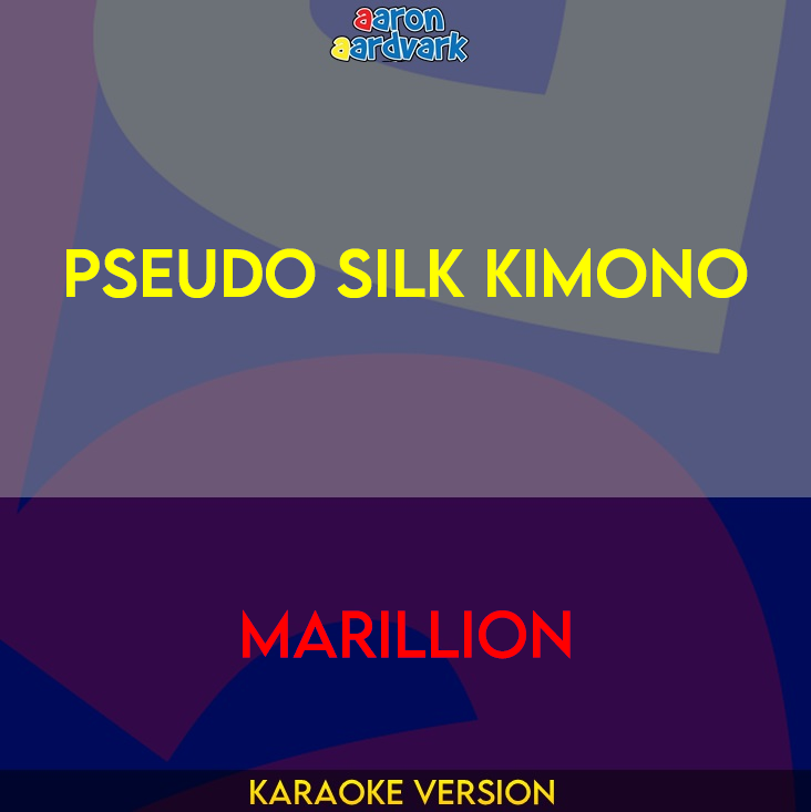 Pseudo Silk Kimono - Marillion