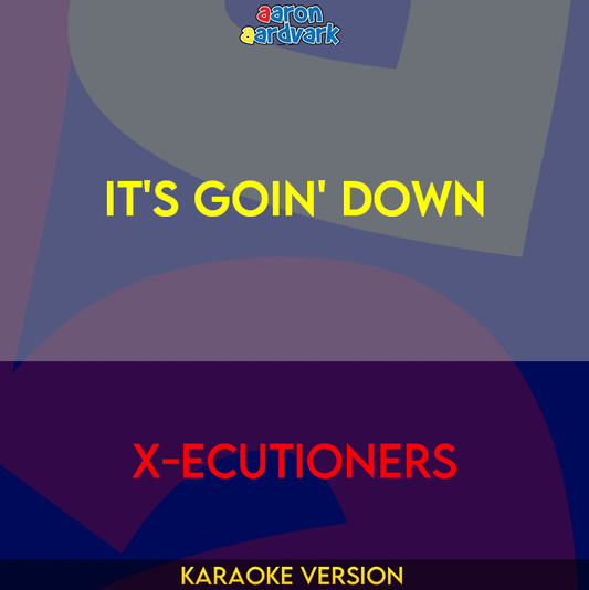 It's Goin' Down - X-Ecutioners