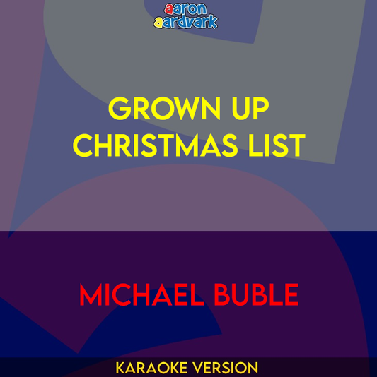 Grown Up Christmas List - Michael Buble