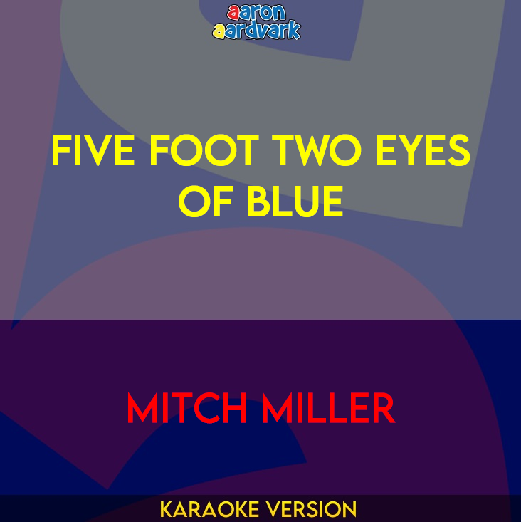 Five Foot Two Eyes Of Blue - Mitch Miller