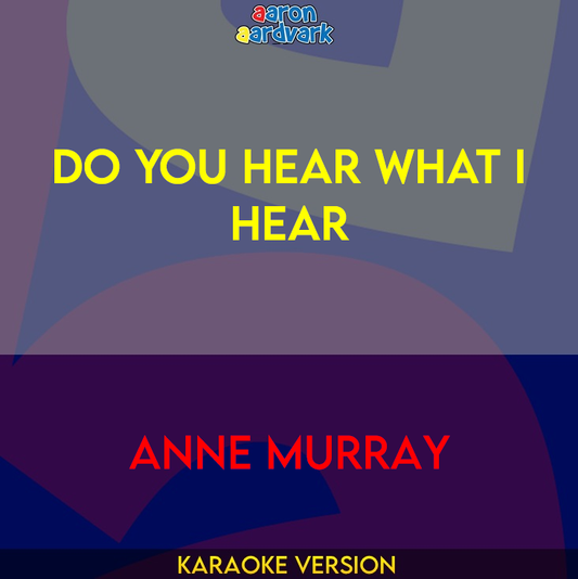 Do You Hear What I Hear - Anne Murray