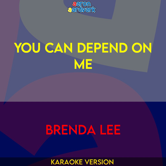 You Can Depend On Me - Brenda Lee